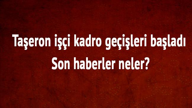 Taeron ii kadro geileri balad son haberler neler"