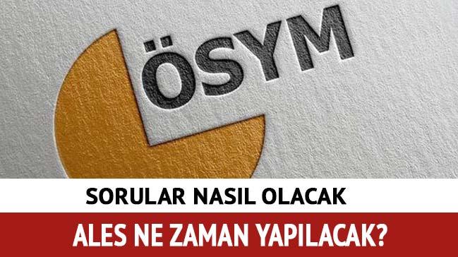 ALES ne zaman yaplacak"