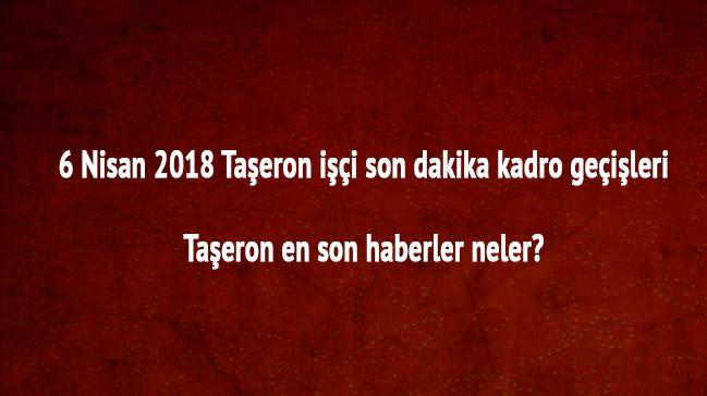 Taeron ii kadro haberleri 9 Nisan son durum neler oluyor