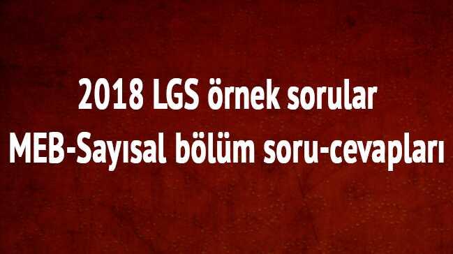 MEB son dakika 2018 LGS liseye giri snav Szel Saysal blm soru-cevaplar rnek sorular 