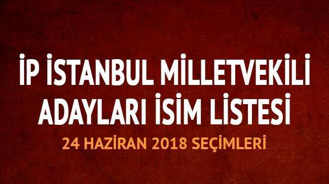 stanbul milletvekili adaylar isim listesi 2018 Y Parti stanbul adaylar kimler"