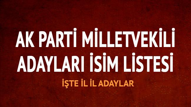AK Parti milletvekili adaylar isim listesi akland