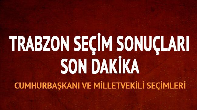 Trabzon seim sonular son dakika