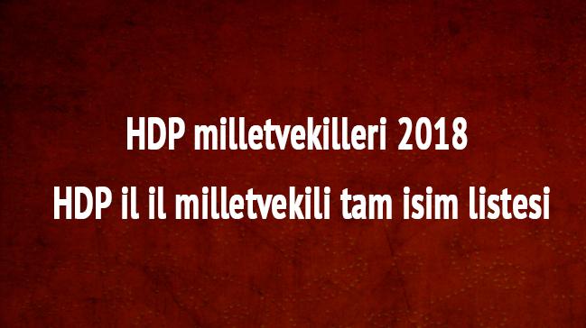 HDP milletvekilleri HDP il il milletvekili tam isim listesi HDP oy oran 24 Haziran 2018 