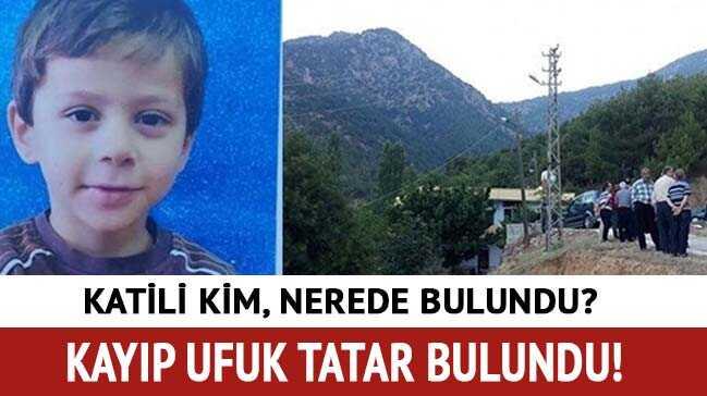 ufuk tatar  kayp ufuk  kaybolan hatay  son dakika katili bulundu fotoraflar resimleri