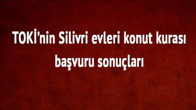 TOK Silivri evleri kura bavuru sonular akland 