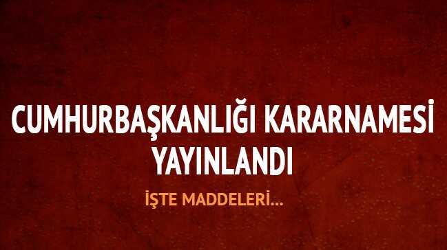 Son yeni KHK Cumhurbakanl Kararnamesi son dakika! Yeni Cumhurbakanl Kararnamesi Resmi Gazetede! 