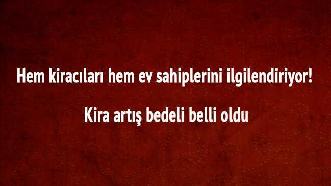 2018 Temmuz kira art oran ka TL"