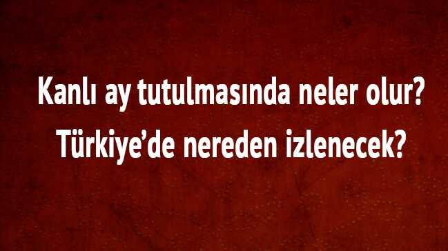 Kanl ay tutulmasnda neler olur"