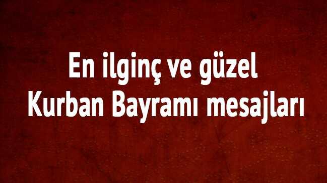 En ilgin ve gzel Kurban Bayram mesajlar