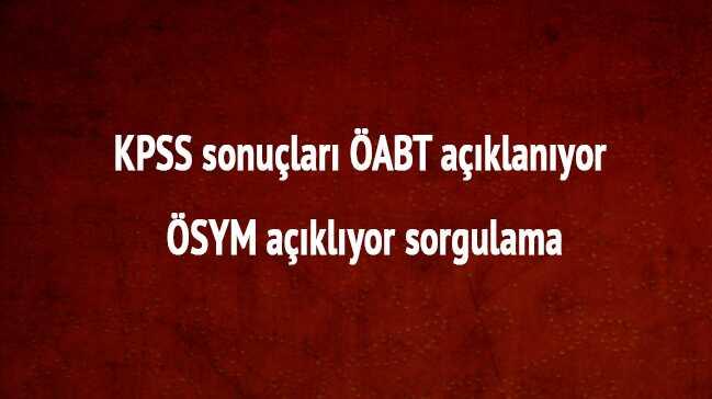 2018 ABT  ABT KPSS retmenlik alan bilgisi osym.gov.tr KPSS retmenlik alan bilgisi sonular  fotoraflar resimleri