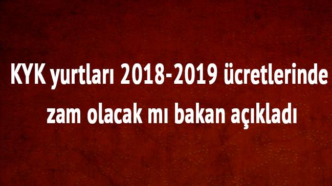 KYK yurt zamm olacak m" 2018-2019 KYK yurt yurtkur cretleri son dakika ne kadar"