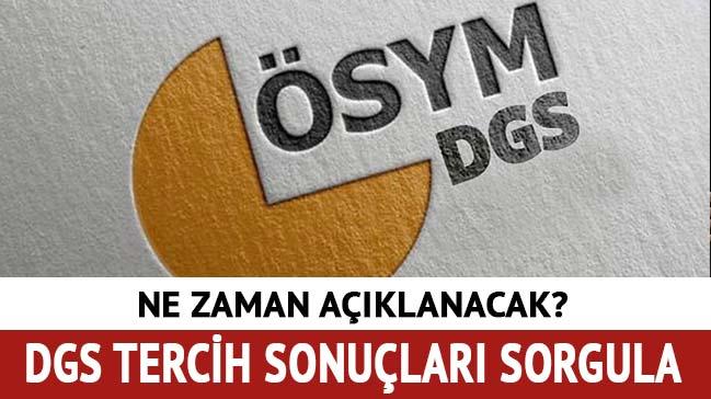 DGS tercih sonular ne zaman aklanacak"