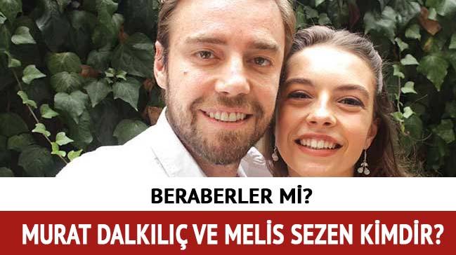 Melis Sezen kimdir, ka yanda" Murat Dalkl ve Melis Sezen beraber mi"