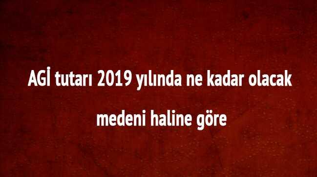 AG tutar 2019 ylnda ne kadar olacak"