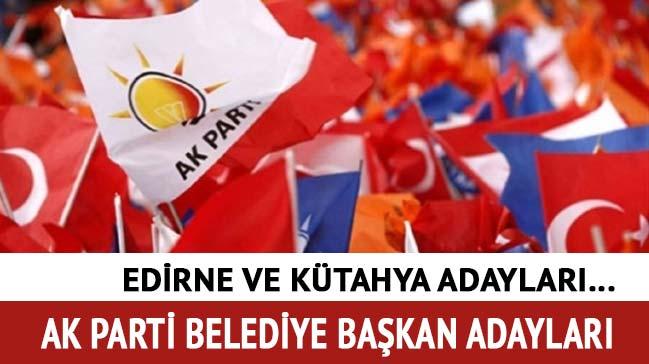 AK Parti Ktahya Belediye Bakan Aday 2019 AK Parti Edirne belediye bakan adaylar akland m"