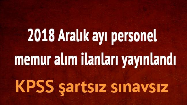 KPSS artsz snavsz bavuru artlar koullar Aralk ay 2018 personel memur alm son dakika 