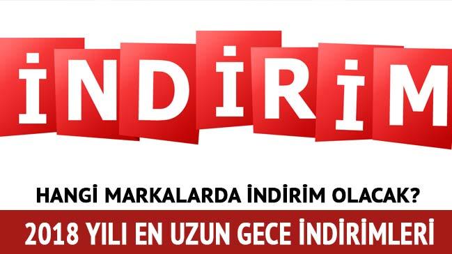 En uzun gece indirimleri 21 Aralk 2018 en uzun gece indirimleri kampanyalar hangi markalarda"