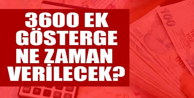 3600 ek gsterge yasas ne zaman son durum 8 ocak 2019 ek gsterge memur maa zamm hemire, polis, retmen