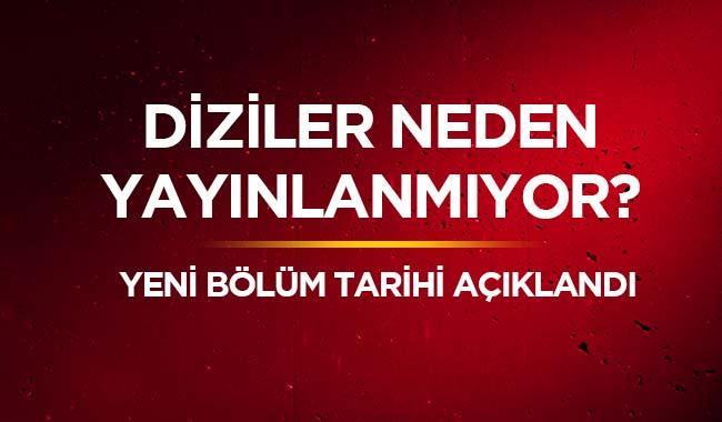 Diziler ne zaman balayacak"