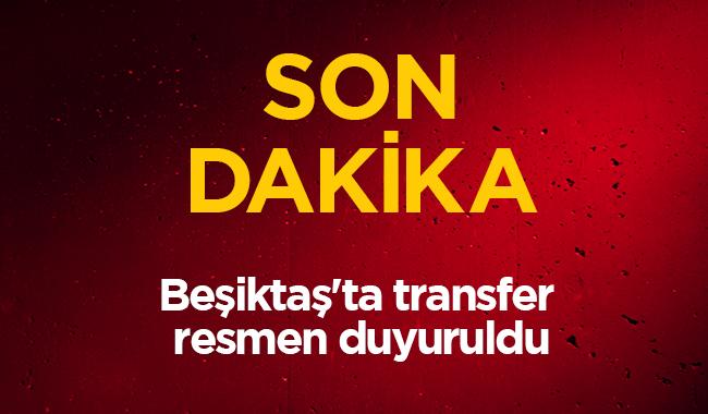 16 Ocak Beikta transfer haberleri transfer resmen duyuruldu