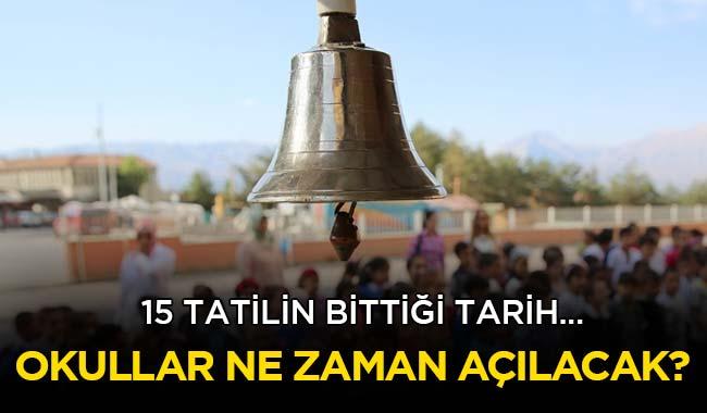 15 tatil ne zaman bitecek"