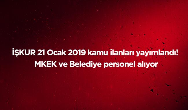 MKEK ve Belediye personel alm bavuru arlar 21 Ocak 2019 KUR kamu personel alm ilanlar! 