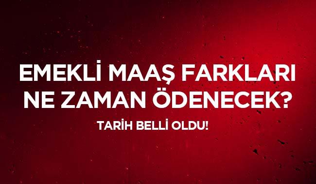 Emekli maa farklar iin tarih verildi