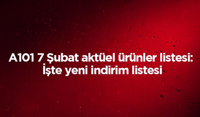 7 ubat 2019 A101 aktel rnler katalou - A101 7 ubat aktel rnler listesi iin tklaynz