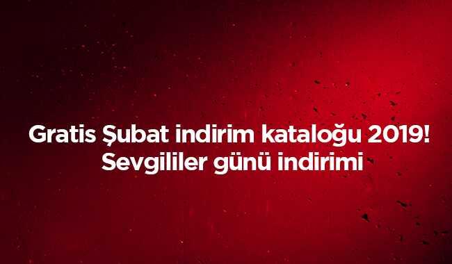 Gratis Sevgililer gn indirimli rnler Gratis ubat indirim katalou 2019! 
