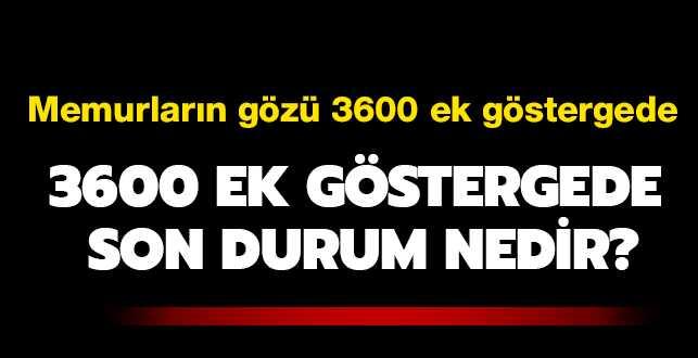 3600 ek gstergede detaylar geliyor