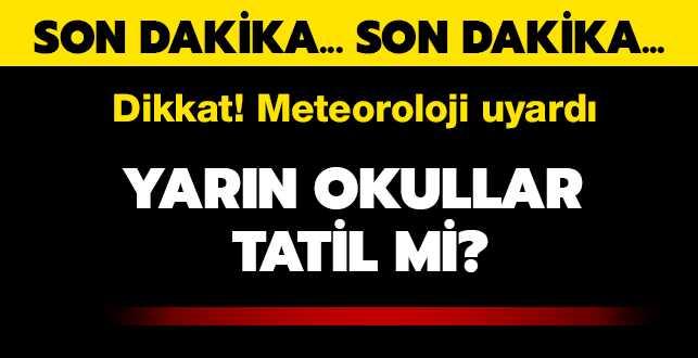 Son Dakika Haberi... 8 ubat Cuma kar tatili var m" Yarn okullar tatil mi" Valilikler aklama yapt m"