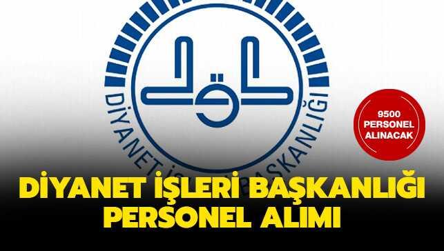Diyanet leri Bakanl personel alm bavuru artlar nedir"