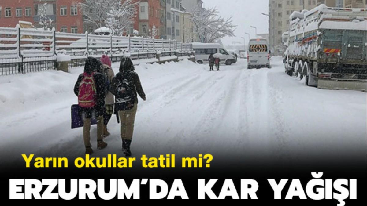 Erzurum'da bugn okullar tatil mi" 1 Mart Cuma Erzurum kar tatili oldu mu"