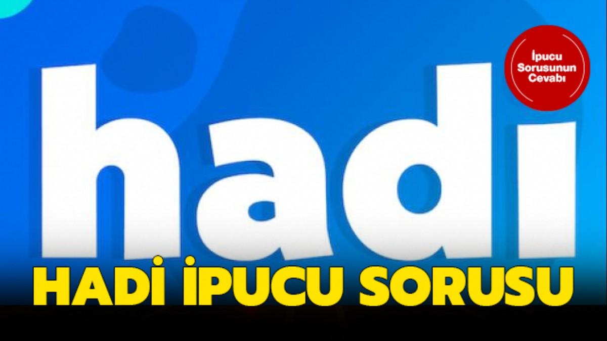 Hadi ipucu sorusu yaynland