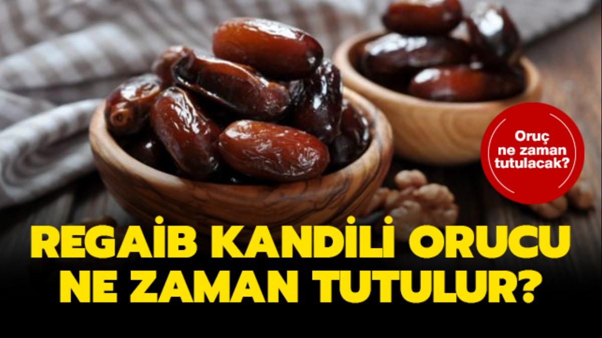 Regaip Kandili orucu ne zaman tutulur"