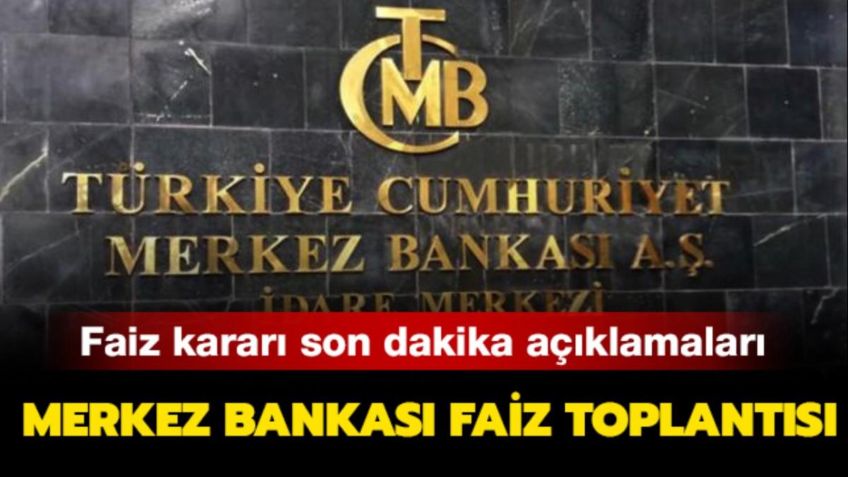 Merkez Bankas faiz karar akland!