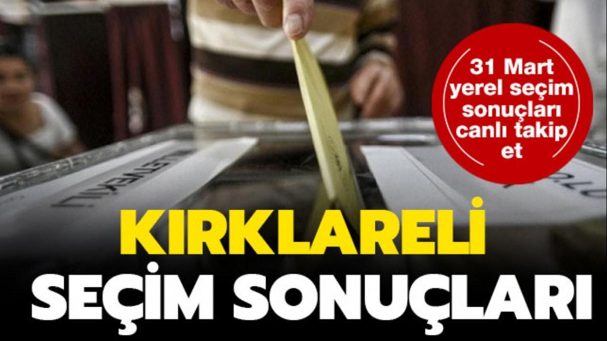 Krklareli seim sonular: 31 Mart Krklareli yerel seim sonular oy oranlar (Canl yayn)