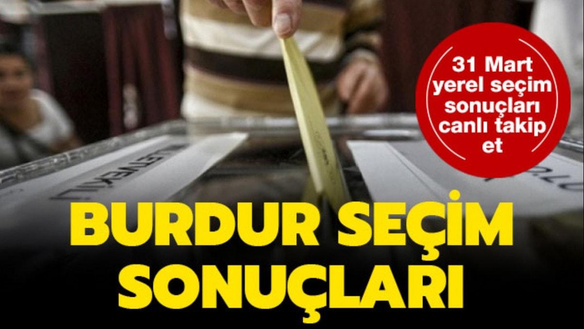 Burdur seim sonular: Burdur yerel seim sonular oy oranlar (Canl yayn)