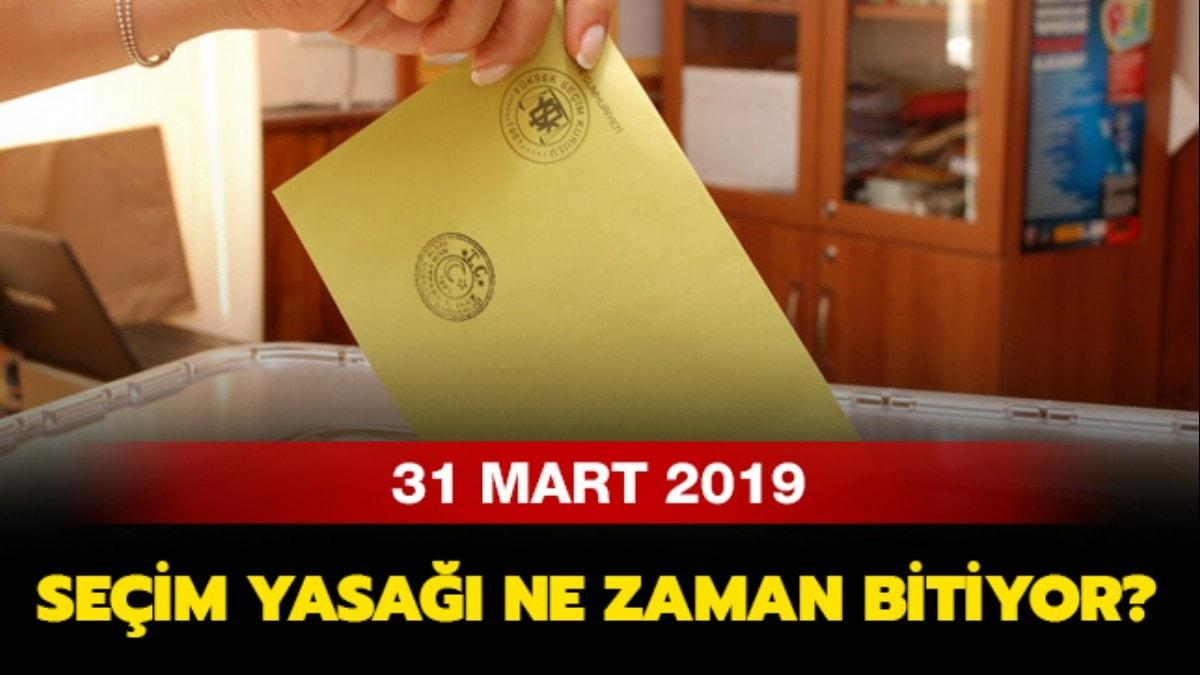 Seim yasa ne zaman sona eriyor" 31 Mart 2019 seim yasa ne zaman bitiyor"