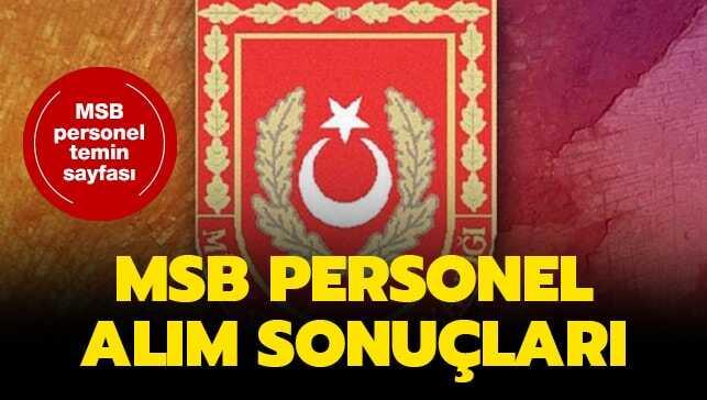 MSB personel alım sonuçları için heyecan devam ediyor