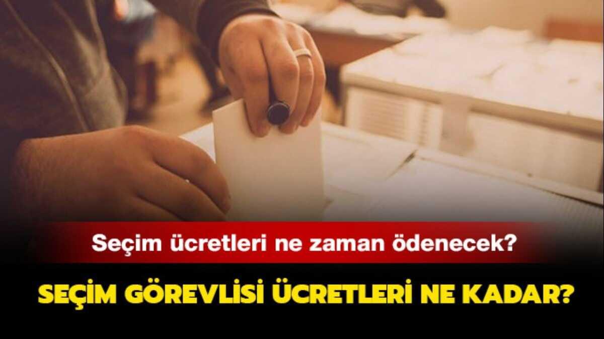 31 Mart seim grevli cretleri ne zaman denecek" Seim grevlisi cretleri ne kadar"