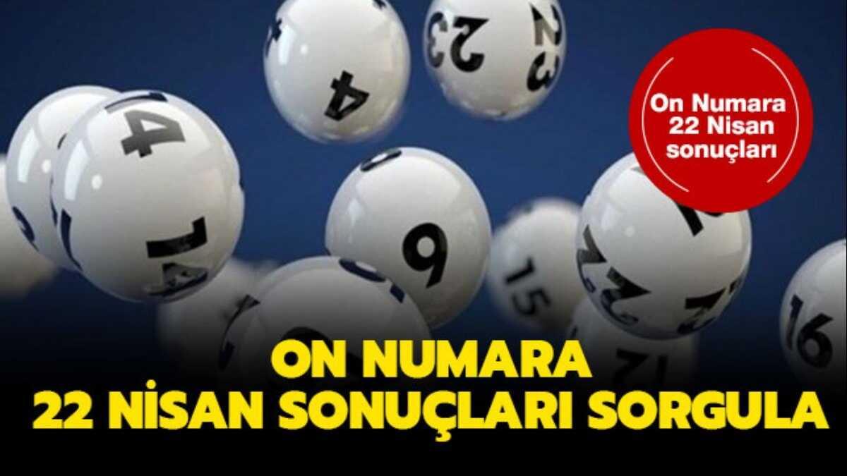 On Numara 22 Nisan sonular! On Numara kazandran rakamlar!