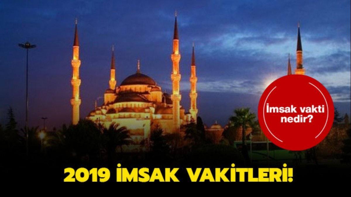 2019 imsak vakitleri! ftar ve sahur ne zaman olacak"