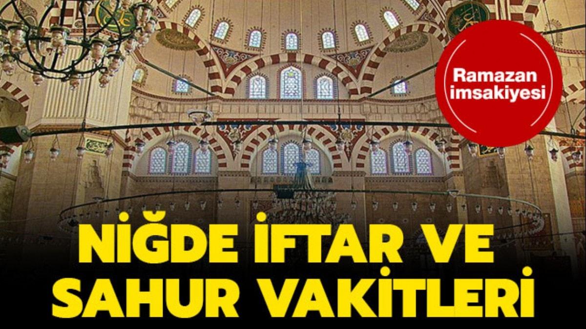 Nide iftar saat kata" Nide imsak, sahur iftar vakitleri 2019 Ramazan msakiyesi