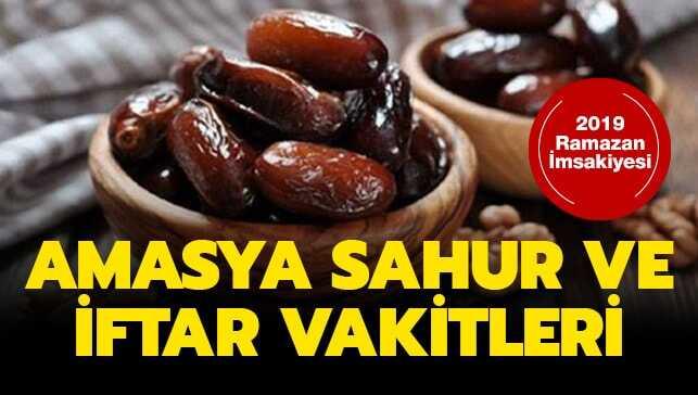 Amasya Imsakiye Sahur Iftar Vakti Saati Kacta 2019 Amasya Iftar Sahur Vakti Sabah Ezani Saati