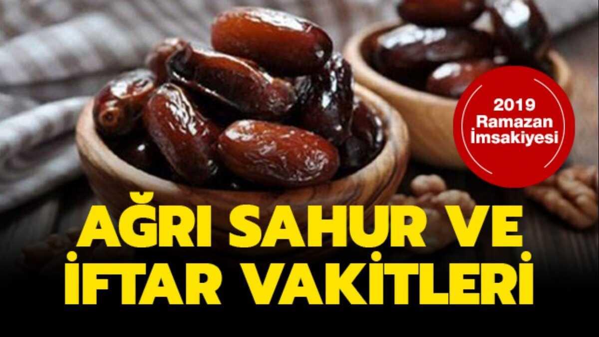 agri sahur iftar vakti saati 2019 agri sahur iftar vakti saat kacta ne zaman