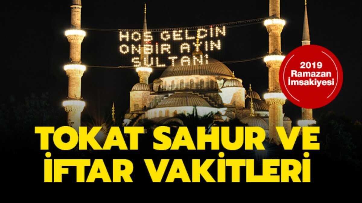 Tokat iftar saatleri, akam ezan kata" 2019 Tokat iftar, imsak, sahur vakitleri