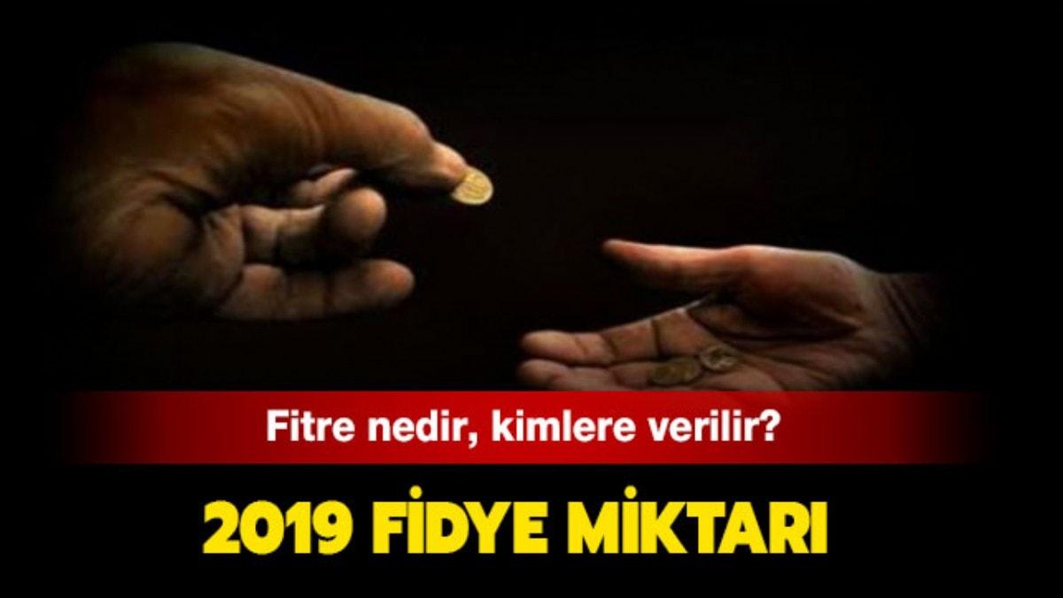  2019 fidye ka lira" Fidye nedir, ne kadar, kimlere verilir"