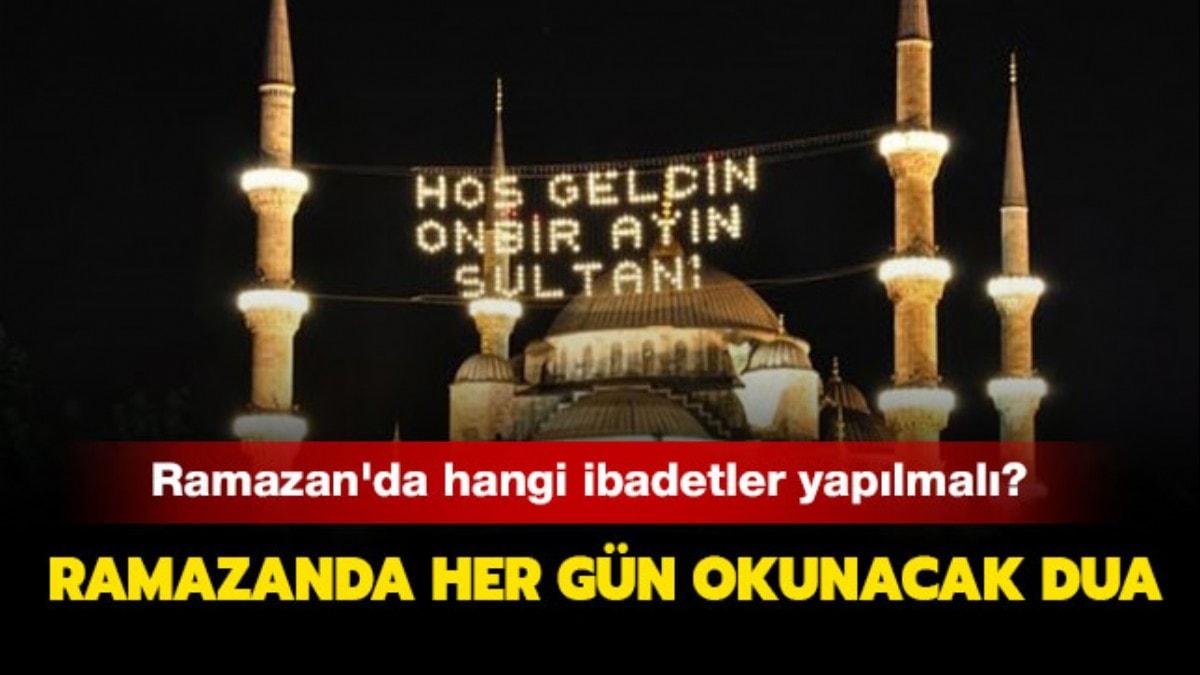 Ramazan aynda neler yaplmal" Ramazan aynda yaplmas gereken ibadetler neler"